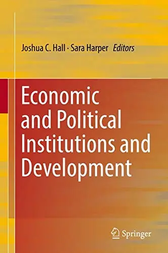 Cover of Economic and Political Institutions and Development