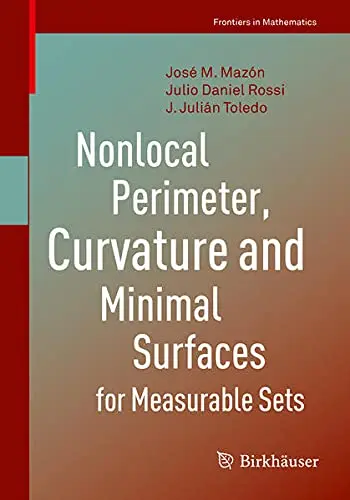 Cover of Nonlocal Perimeter, Curvature and Minimal Surfaces for Measurable Sets