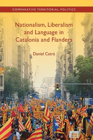 Cover of Nationalism, Liberalism and Language in Catalonia and Flanders