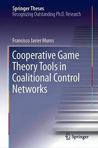 Cover of Cooperative Game Theory Tools in Coalitional Control Networks