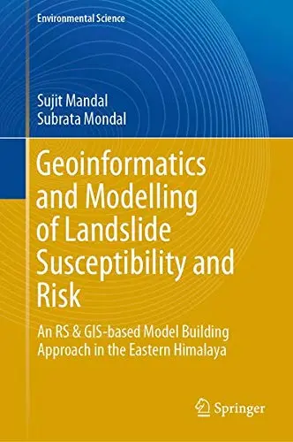 Cover of Geoinformatics and Modelling of Landslide Susceptibility and Risk