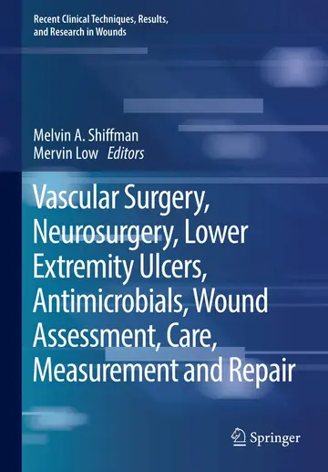 Cover of Vascular Surgery, Neurosurgery, Lower Extremity Ulcers, Antimicrobials, Wound Assessment, Care, Measurement and Repair