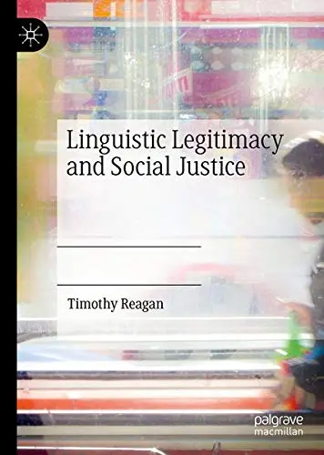 Cover of Linguistic Legitimacy and Social Justice
