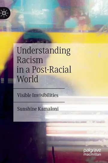 Cover of Understanding Racism in a Post-Racial World