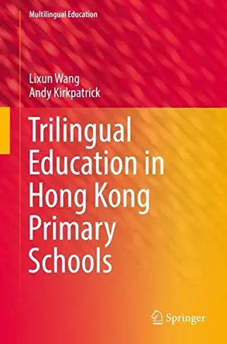 Cover of Trilingual Education in Hong Kong Primary Schools