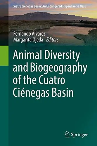 Cover of Animal Diversity and Biogeography of the Cuatro Ciénegas Basin