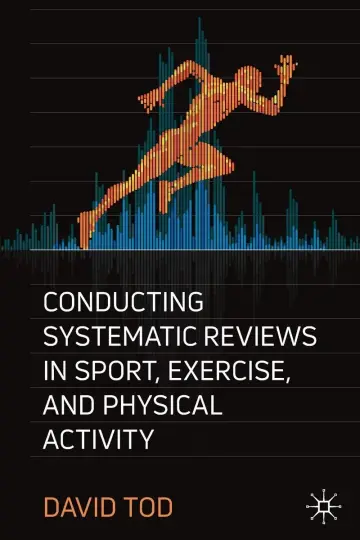 Cover of Conducting Systematic Reviews in Sport, Exercise, and Physical Activity