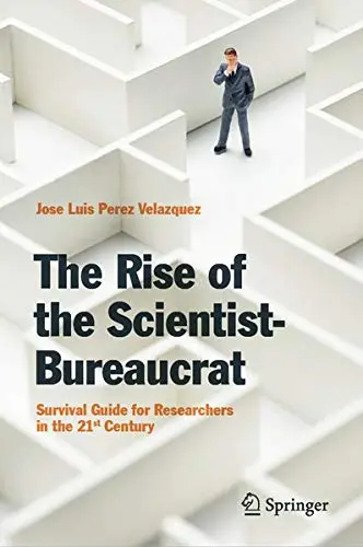 Cover of The Rise of the Scientist-Bureaucrat