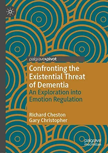 Cover of Confronting the Existential Threat of Dementia