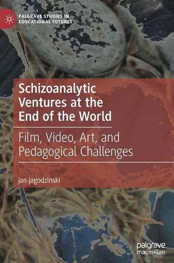 Cover of Schizoanalytic Ventures at the End of the World