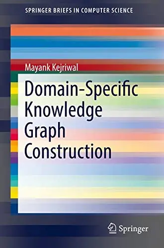 Cover of Domain-Specific Knowledge Graph Construction