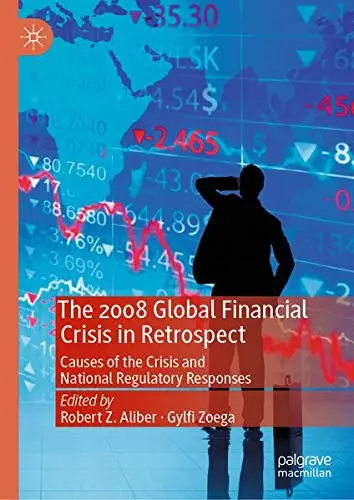 Cover of The 2008 Global Financial Crisis in Retrospect
