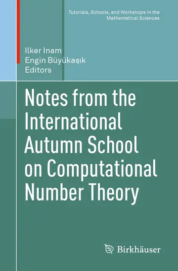 Cover of Notes from the International Autumn School on Computational Number Theory