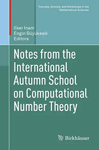 Cover of Notes from the International Autumn School on Computational Number Theory