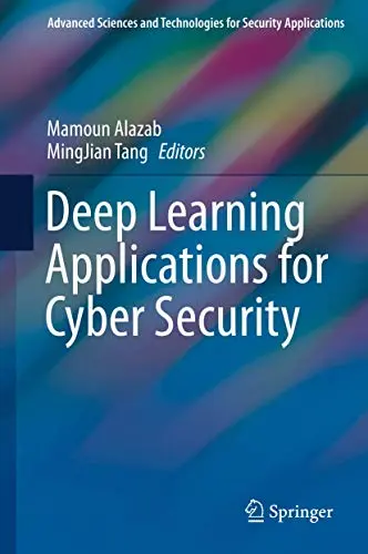 Cover of Deep Learning Applications for Cyber Security