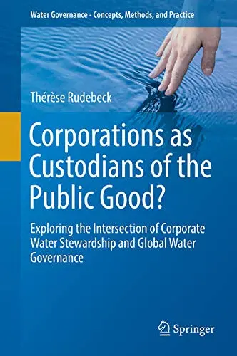 Cover of Corporations as Custodians of the Public Good?