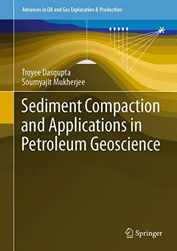 Cover of Sediment Compaction and Applications in Petroleum Geoscience