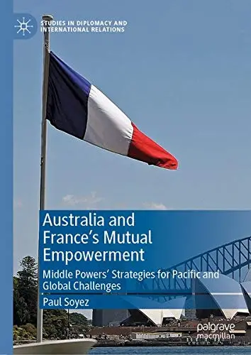 Cover of Australia and France’s Mutual Empowerment