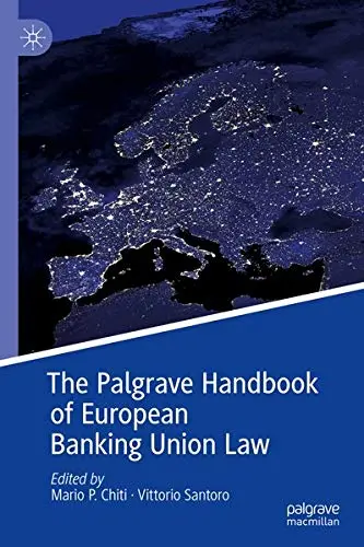 Cover of The Palgrave Handbook of European Banking Union Law