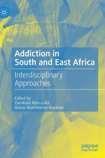 Cover of Addiction in South and East Africa