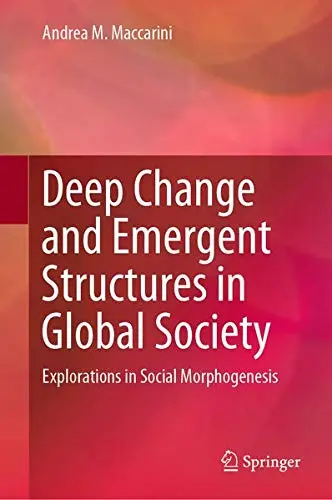 Cover of Deep Change and Emergent Structures in Global Society