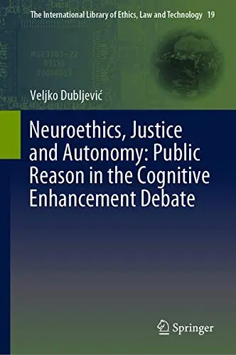 Cover of Neuroethics, Justice and Autonomy