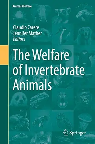 Cover of The Welfare of Invertebrate Animals