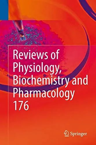Cover of Reviews of Physiology, Biochemistry and Pharmacology 176