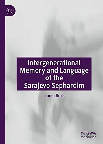 Cover of Intergenerational Memory and Language of the Sarajevo Sephardim