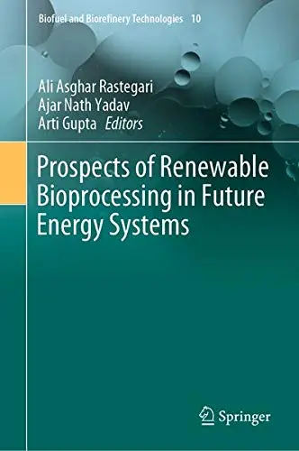 Cover of Prospects of Renewable Bioprocessing in Future Energy Systems