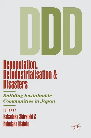 Cover of Depopulation, Deindustrialisation and Disasters