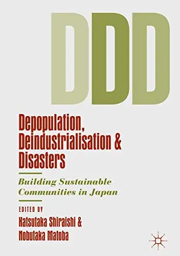 Cover of Depopulation, Deindustrialisation and Disasters