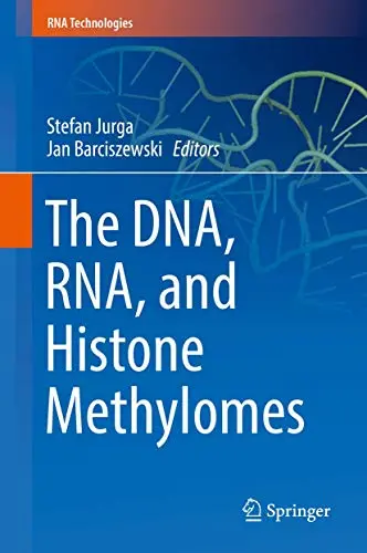 Cover of The DNA, RNA, and Histone Methylomes