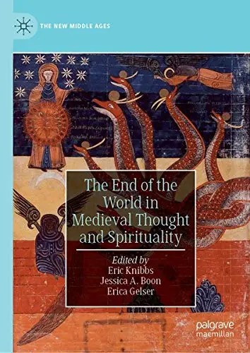 Cover of The End of the World in Medieval Thought and Spirituality