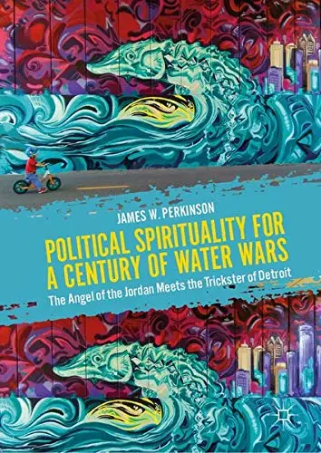 Cover of Political Spirituality for a Century of Water Wars