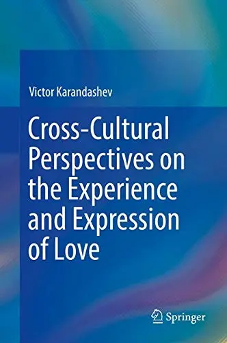 Cover of Cross-Cultural Perspectives on the Experience and Expression of Love