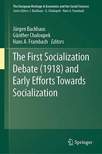 Cover of The First Socialization Debate (1918) and Early Efforts Towards Socialization