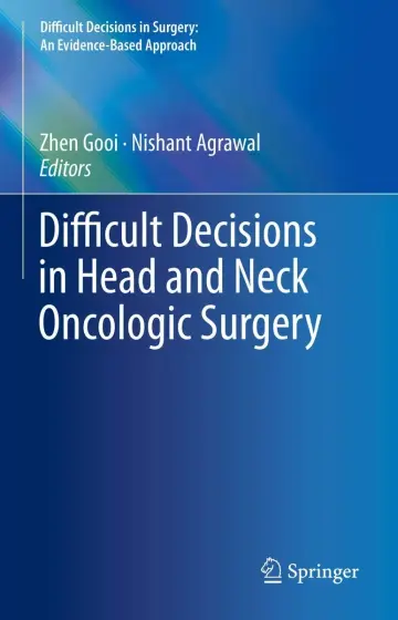 Cover of Difficult Decisions in Head and Neck Oncologic Surgery