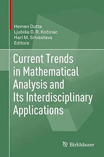 Cover of Current Trends in Mathematical Analysis and Its Interdisciplinary Applications