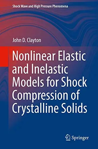 Cover of Nonlinear Elastic and Inelastic Models for Shock Compression of Crystalline Solids