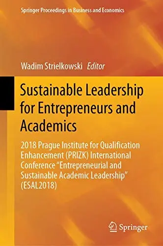 Cover of Sustainable Leadership for Entrepreneurs and Academics