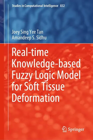 Cover of Real-time Knowledge-based Fuzzy Logic Model for Soft Tissue Deformation