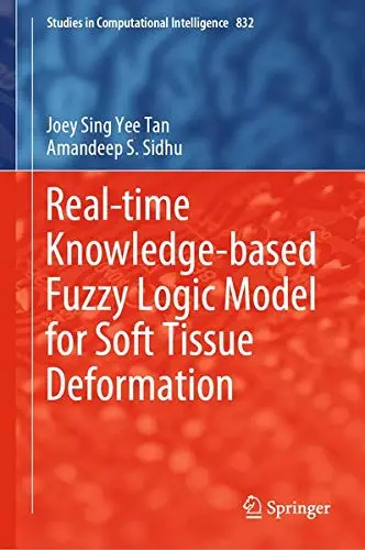Cover of Real-time Knowledge-based Fuzzy Logic Model for Soft Tissue Deformation