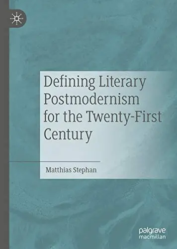Cover of Defining Literary Postmodernism for the Twenty-First Century