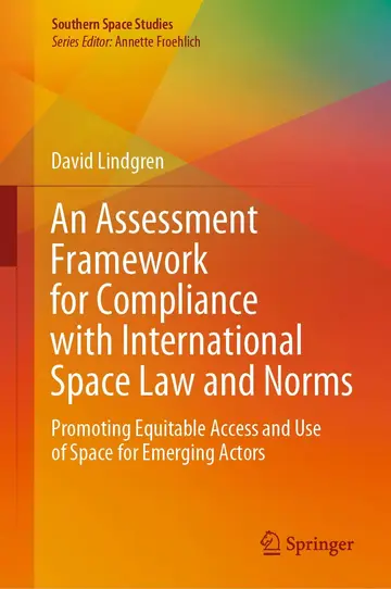 Cover of An Assessment Framework for Compliance with International Space Law and Norms