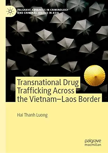 Cover of Transnational Drug Trafficking Across the Vietnam-Laos Border