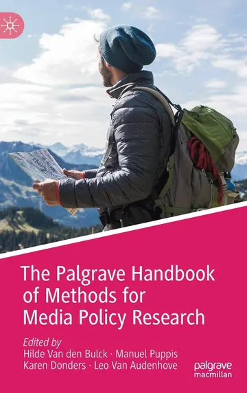 Cover of The Palgrave Handbook of Methods for Media Policy Research
