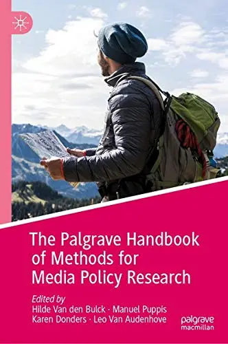 Cover of The Palgrave Handbook of Methods for Media Policy Research