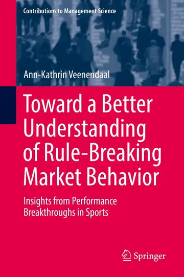 Cover of Toward a Better Understanding of Rule-Breaking Market Behavior