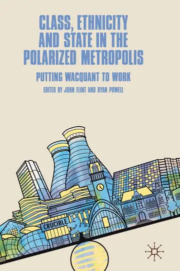 Cover of Class, Ethnicity and State in the Polarized Metropolis